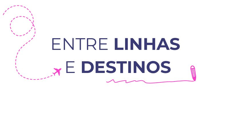 Blog Entre Linhas e Destinos